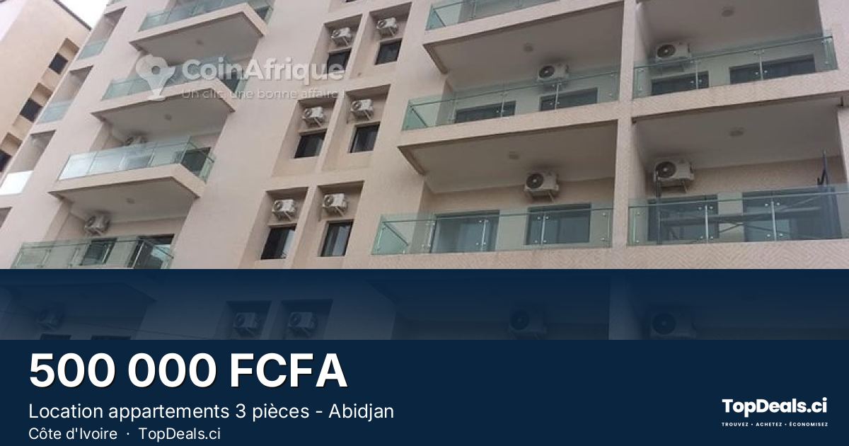 Aperçu du partage – Location appartements 3 pièces - Abidjan