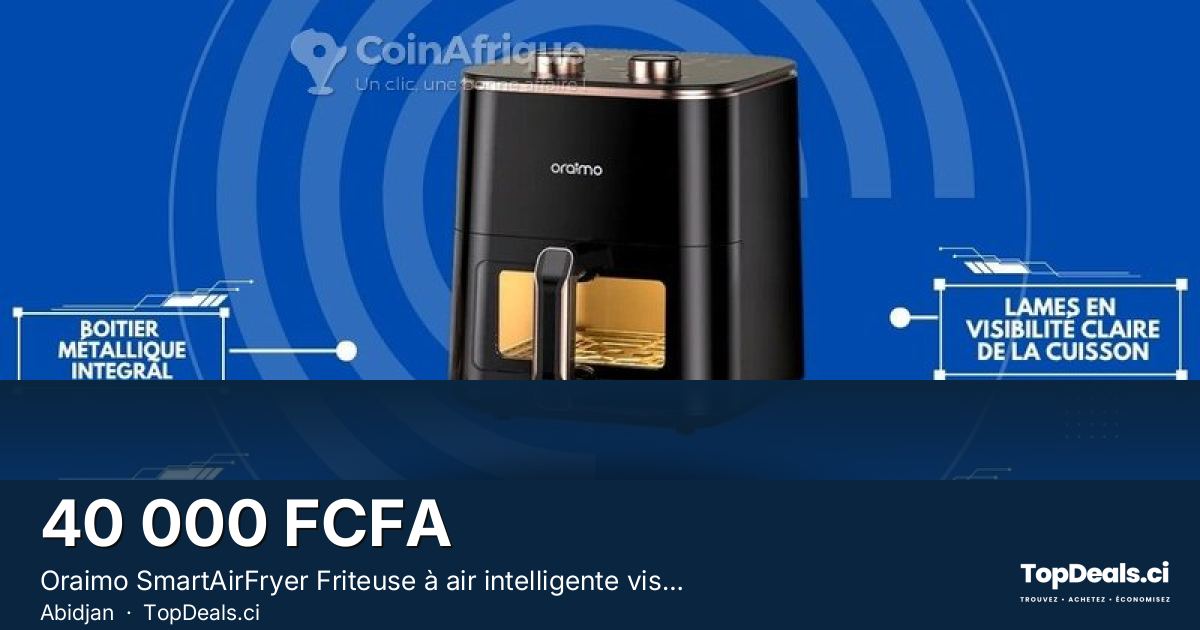 Aperçu du partage – Oraimo SmartAirFryer Friteuse à air intelligente visible de