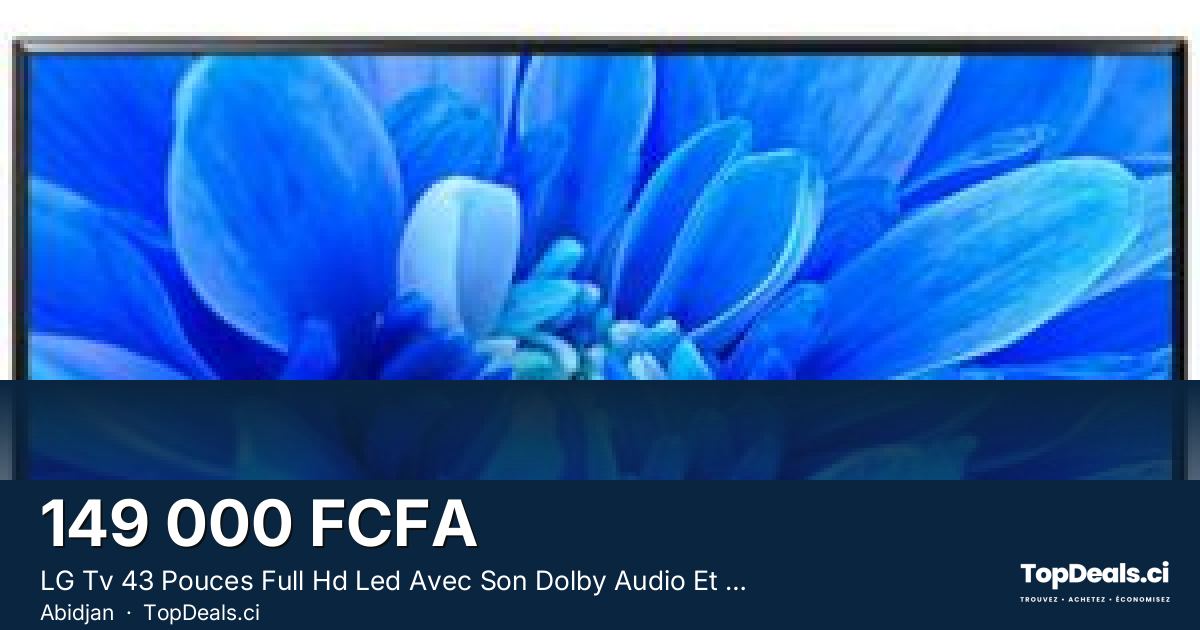 Aperçu du partage – LG Tv 43 Pouces Full Hd Led Avec Son Dolby Audio Et Tuner Satellite