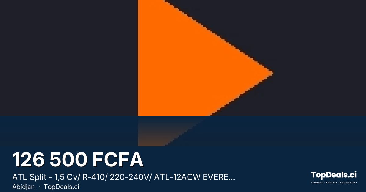 Aperçu du partage – ATL Split - 1,5 Cv/ R-410/ 220-240V/ ATL-12ACW EVEREST - 12 Mois de garantie