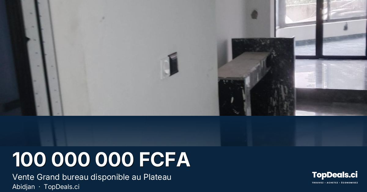 Aperçu du partage – Vente Grand bureau disponible au Plateau
