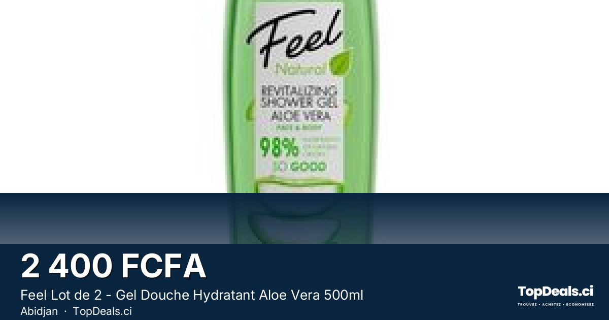 Aperçu du partage – Feel Lot de 2 - Gel Douche Hydratant Aloe Vera 500ml