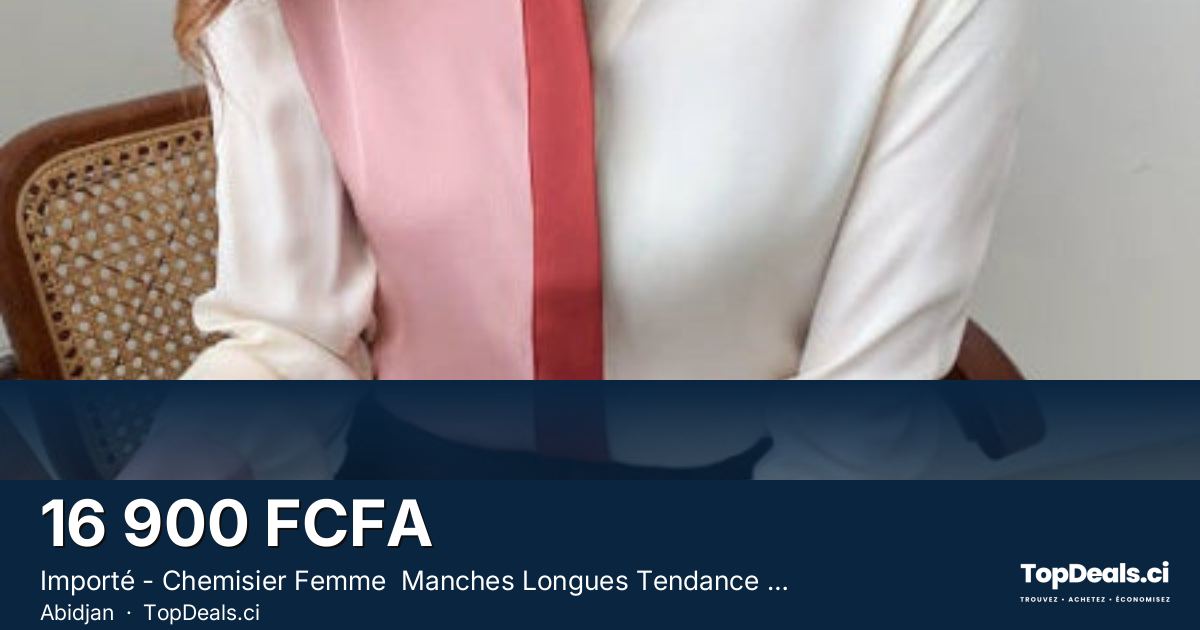 Aperçu du partage – Importé - Chemisier Femme  Manches Longues Tendance En Mousseline De Soie