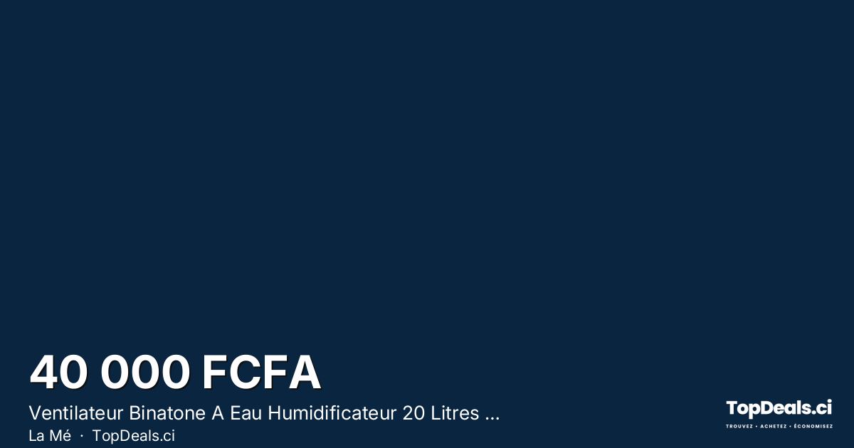 Aperçu du partage – Ventilateur Binatone A Eau Humidificateur 20 Litres Bac-20l
