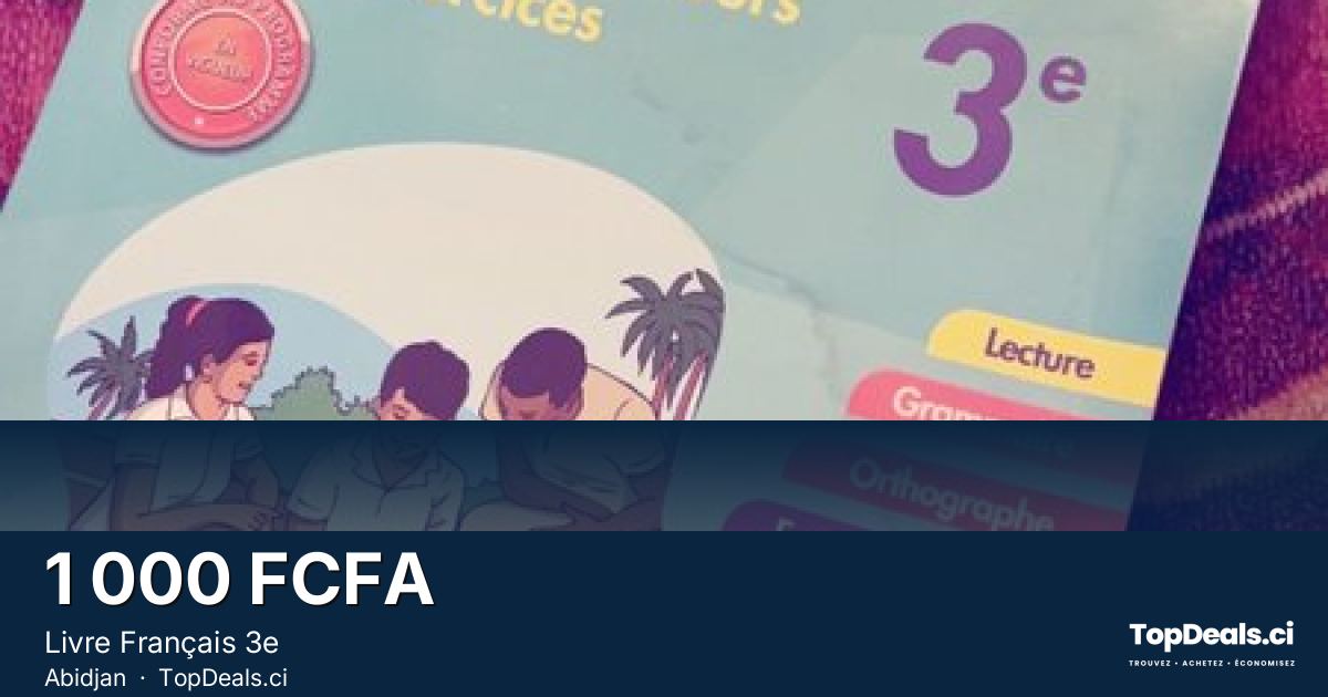 Aperçu du partage – Livre Français 3e