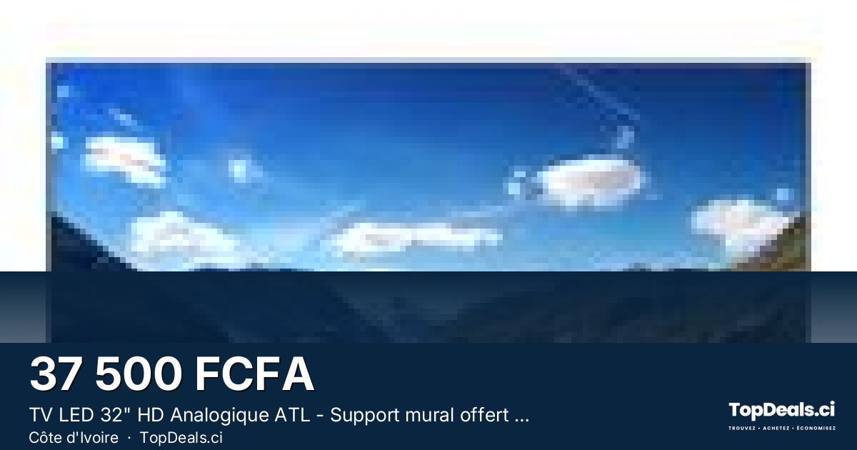 Aperçu du partage – TV LED 32" HD Analogique ATL - Support mural offert - Garantie 12 mois