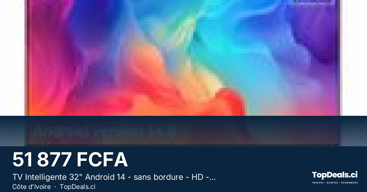 Aperçu du partage – TV Intelligente 32" Android 14 - sans bordure - HD - WiFi