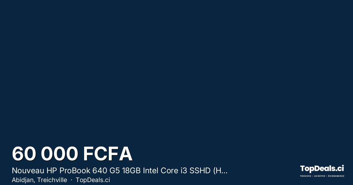 Aperçu du partage – Nouveau HP ProBook 640 G5 18GB Intel Core i3 SSHD (Hybrid) 500GB