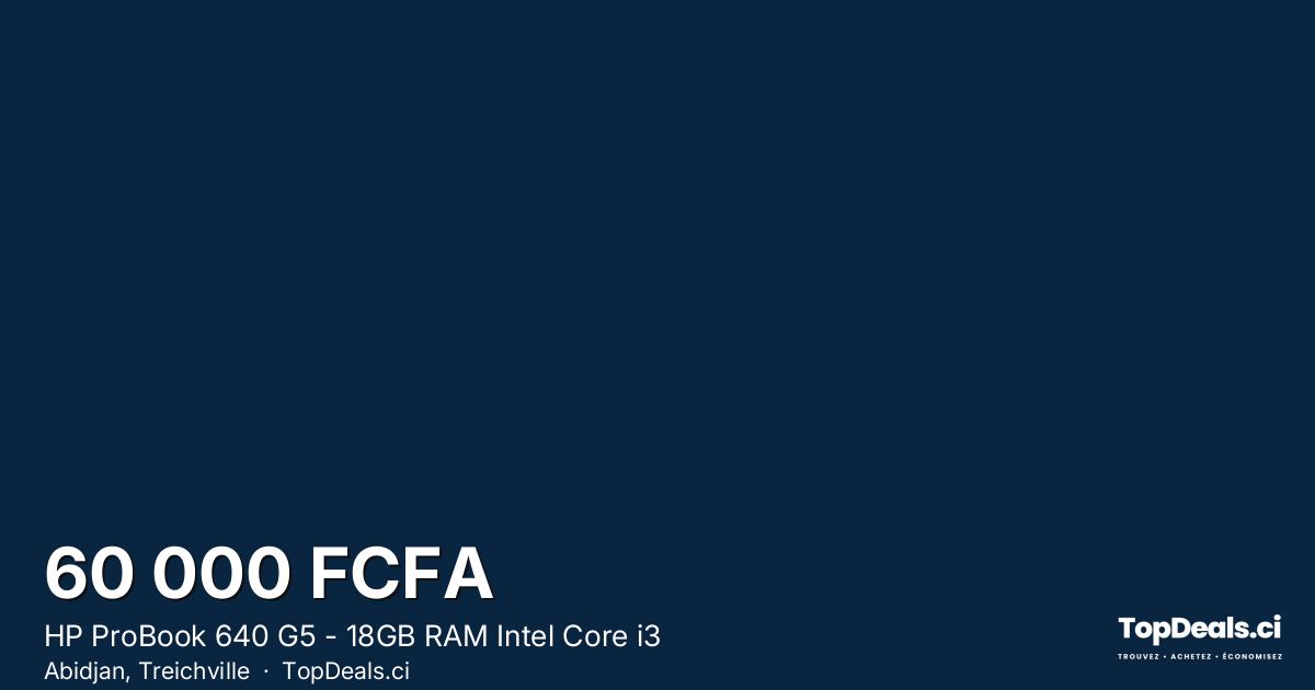 Aperçu du partage – HP ProBook 640 G5 - 18GB RAM Intel Core i3