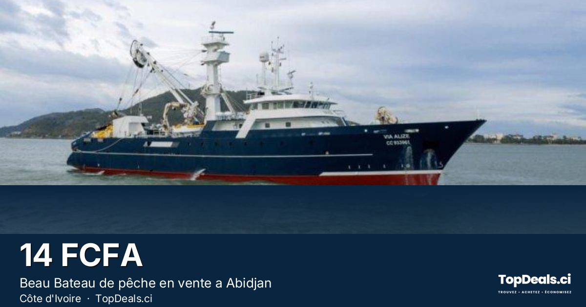 Aperçu du partage – Beau Bateau de pêche en vente a Abidjan