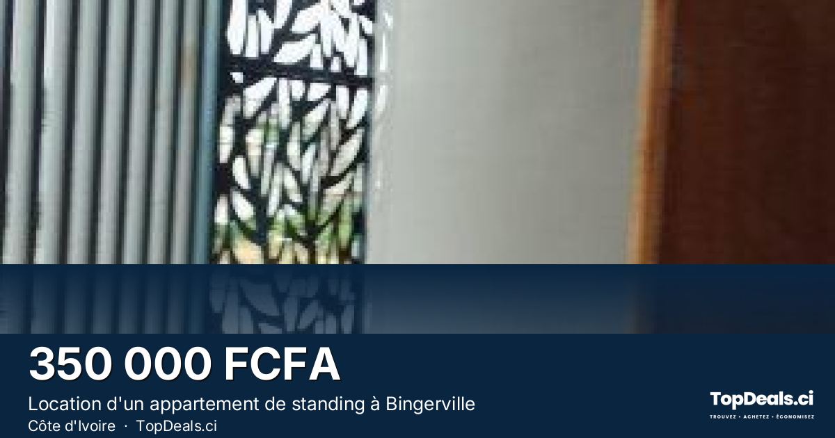 Aperçu du partage – Location d'un appartement de standing à Bingerville