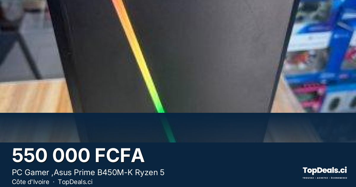 Aperçu du partage – PC Gamer ,Asus Prime B450M-K Ryzen 5
