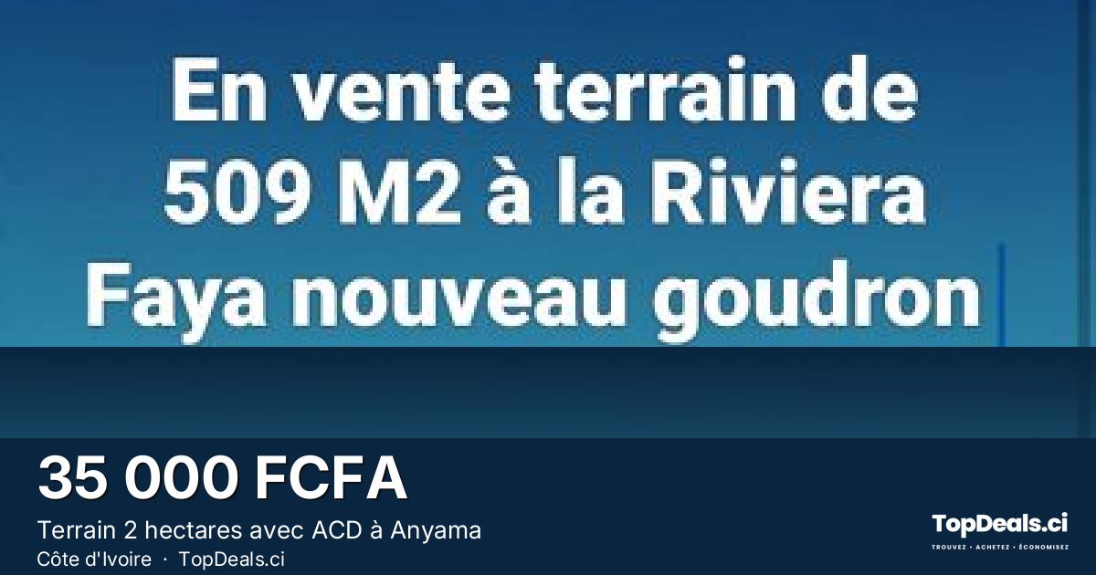 Aperçu du partage – Terrain 2 hectares avec ACD à Anyama