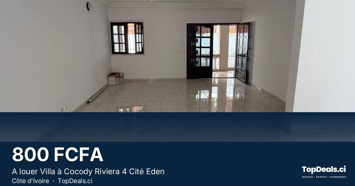 Aperçu du partage – A louer Villa à Cocody Riviera 4 Cité Eden