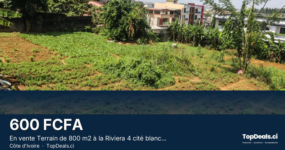 Aperçu du partage – En vente Terrain de 800 m2 à la Riviera 4 cité blanche 2