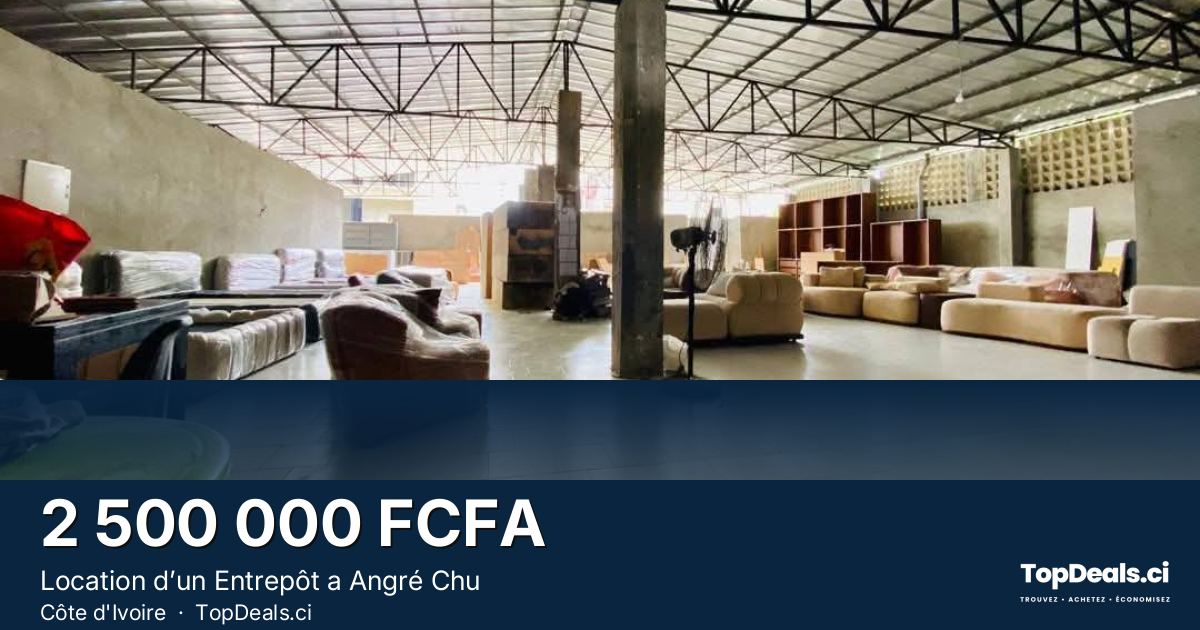 Aperçu du partage – Location d’un Entrepôt a Angré Chu