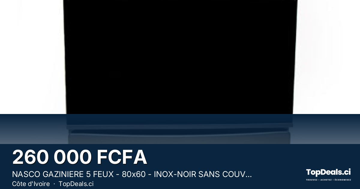 Aperçu du partage – NASCO GAZINIERE 5 FEUX - 80x60 - INOX-NOIR SANS COUVERTURE VITRÉE - NASGC-80X60-CTZ