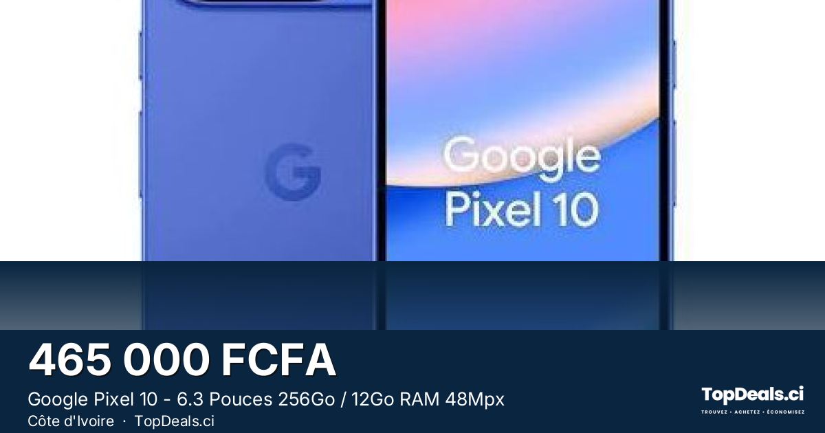 Aperçu du partage – Google Pixel 10 - 6.3 Pouces 256Go / 12Go RAM 48Mpx