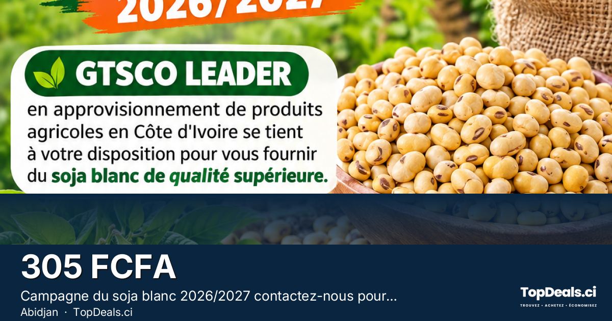 Aperçu du partage – Campagne du soja blanc 2026/2027 contactez-nous pour vos commandes
