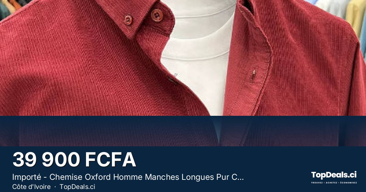 Aperçu du partage – Importé - Chemise Oxford Homme Manches Longues Pur Coton