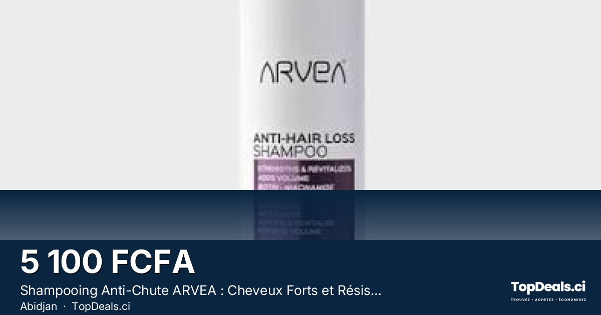 Aperçu du partage – Shampooing Anti-Chute ARVEA : Cheveux Forts et Résistants