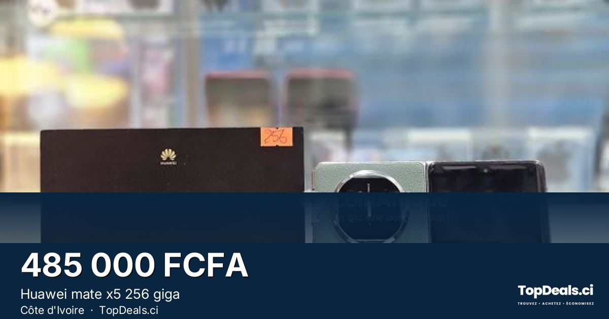 Aperçu du partage – Huawei mate x5 256 giga