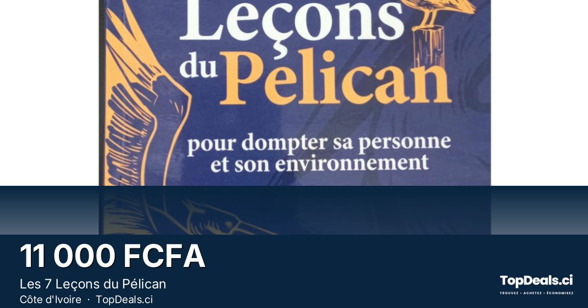 Aperçu du partage – Les 7 Leçons du Pélican