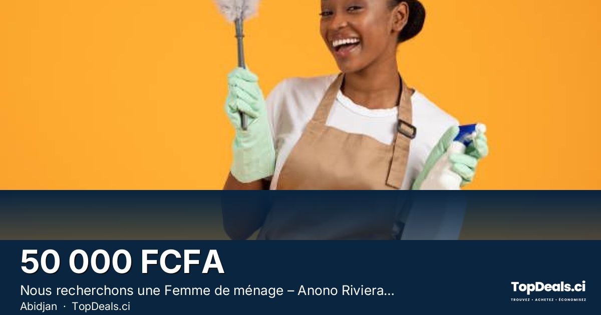 Aperçu du partage – Nous recherchons une Femme de ménage – Anono Riviera Golf