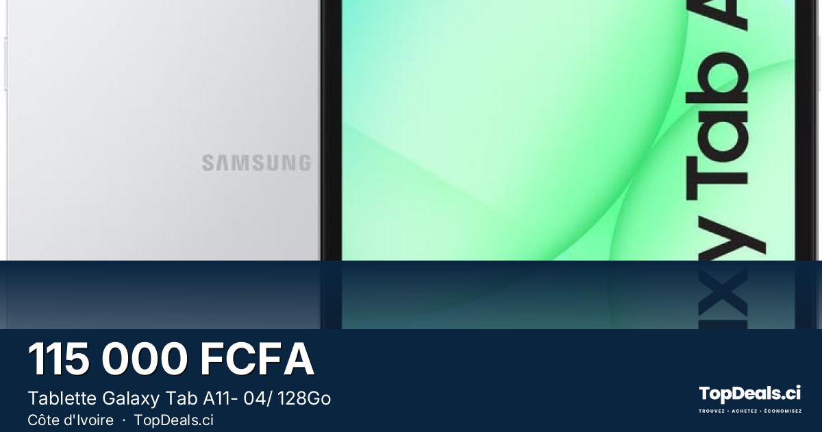 Aperçu du partage – Tablette Galaxy Tab A11- 04/ 128Go