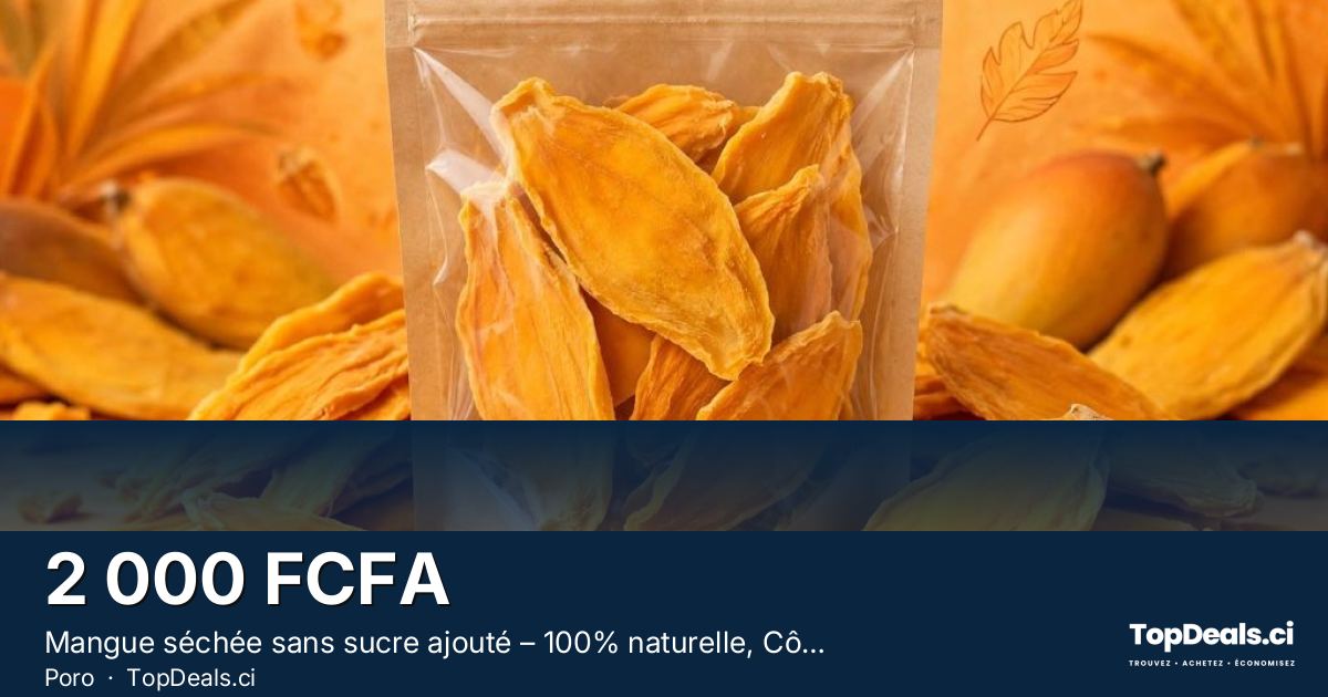 Aperçu du partage – Mangue séchée sans sucre ajouté – 100% naturelle, Côte d'Ivoire