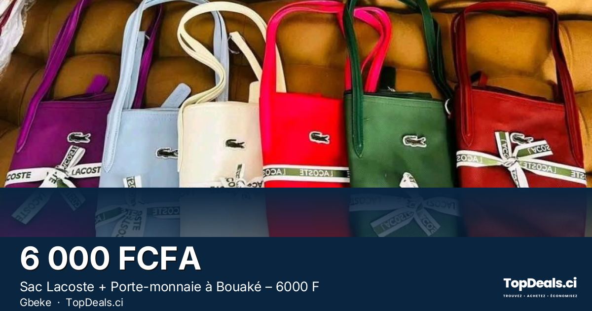 Aperçu du partage – Sac Lacoste + Porte-monnaie à Bouaké – 6000 F