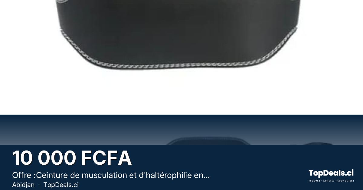 Aperçu du partage – Offre :Ceinture de musculation et d'haltérophilie en cuir