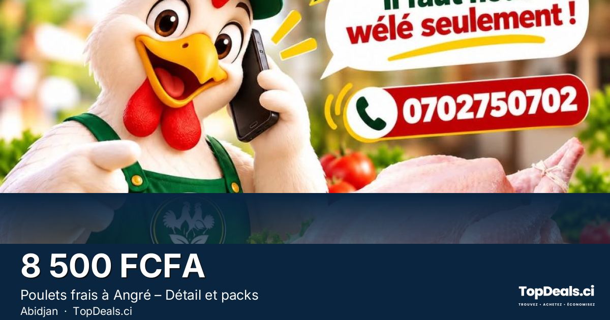 Aperçu du partage – Poulets frais à Angré – Détail et packs