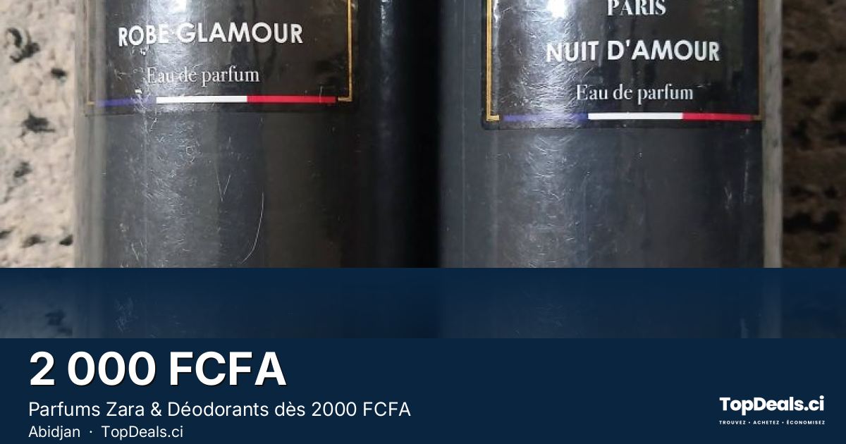 Aperçu du partage – Parfums Zara & Déodorants dès 2000 FCFA