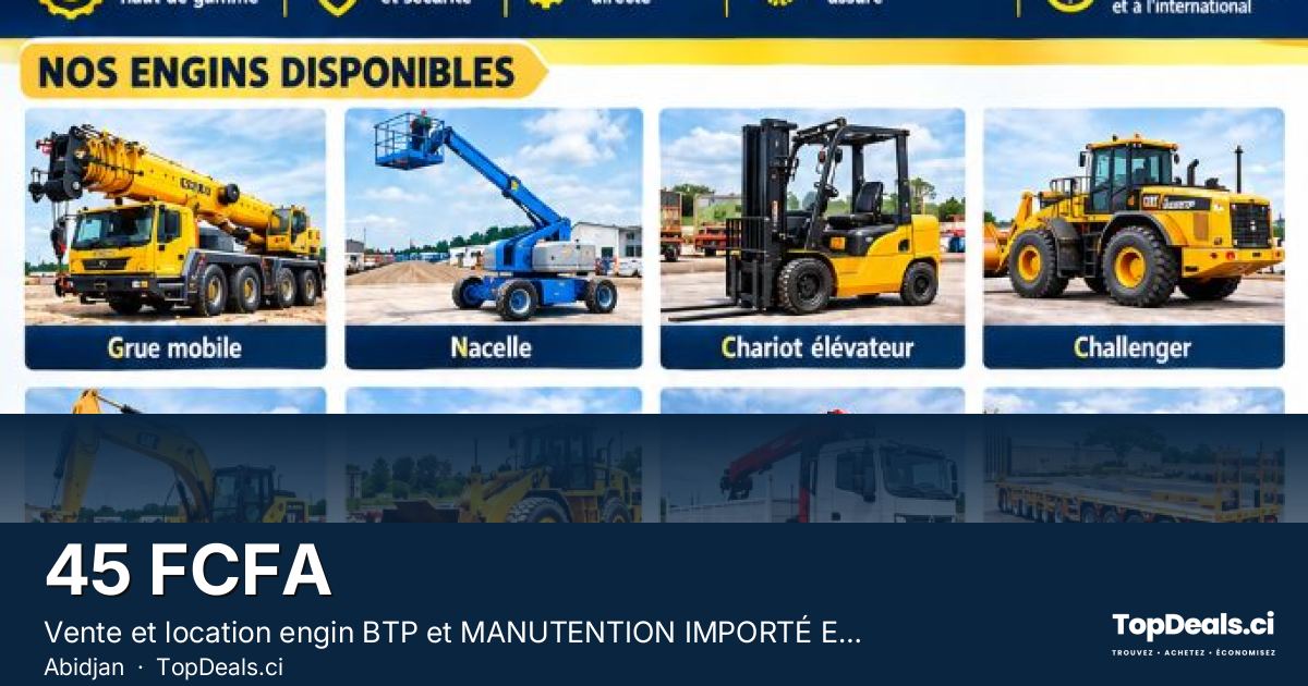Aperçu du partage – Vente et location engin BTP et MANUTENTION IMPORTÉ ET NEUF 