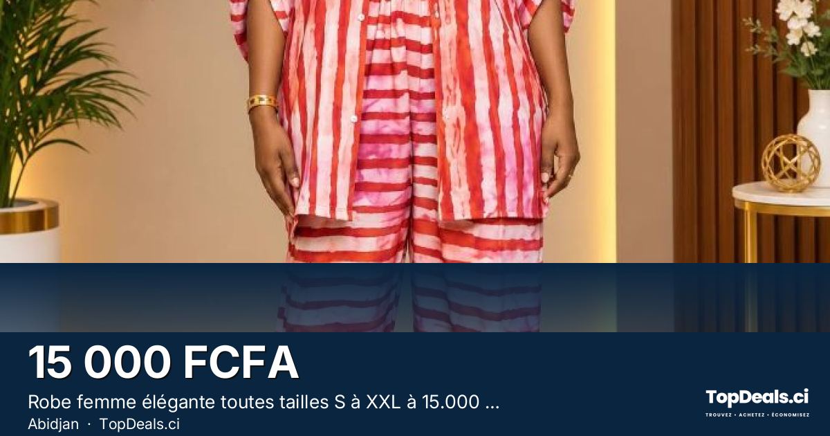 Aperçu du partage – Robe femme élégante toutes tailles S à XXL à 15.000 FCFA