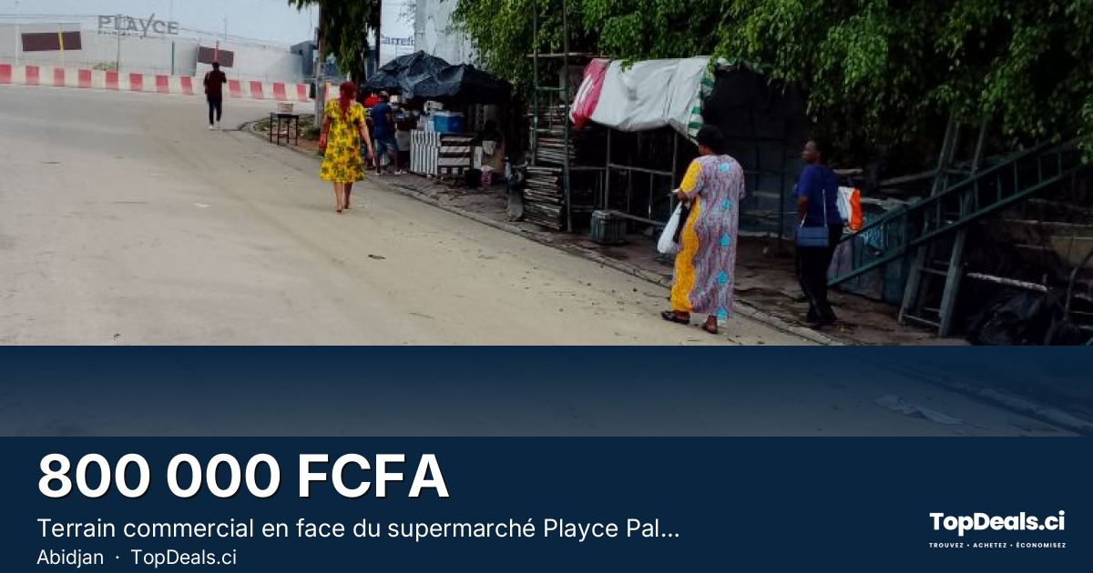 Aperçu du partage – Terrain commercial en face du supermarché Playce Palmeraie 