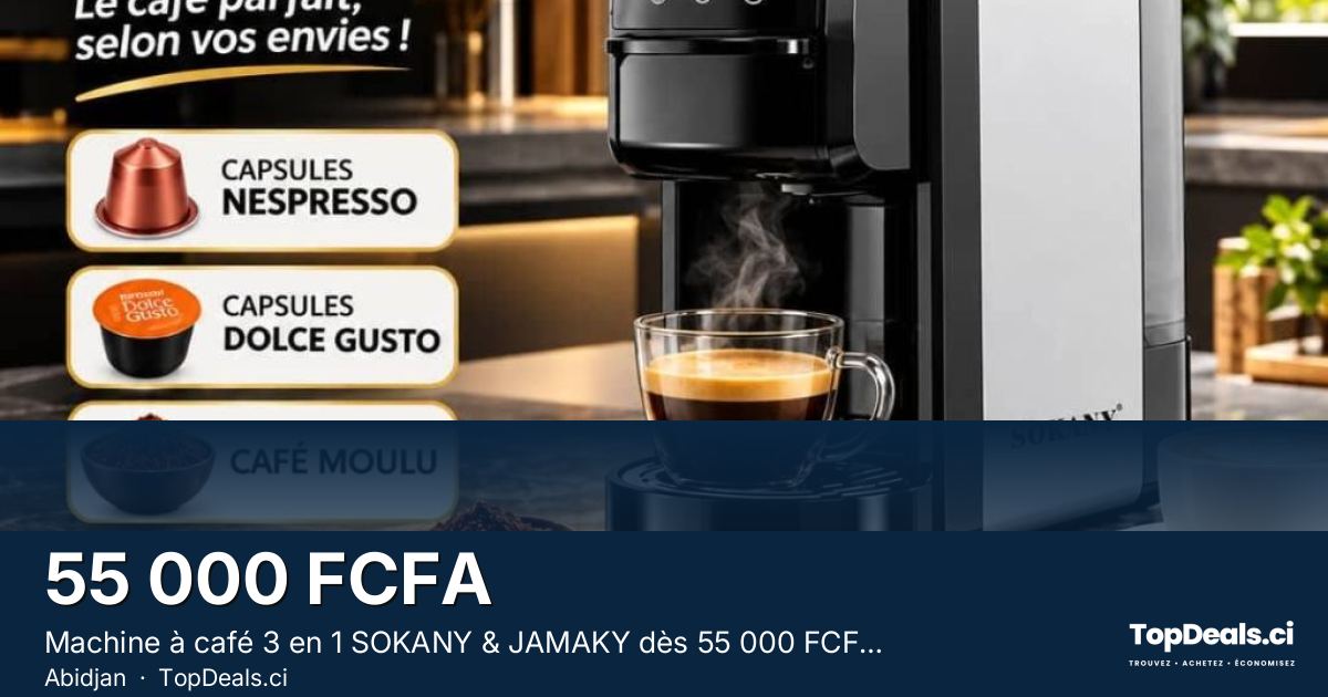 Aperçu du partage – Machine à café 3 en 1 SOKANY & JAMAKY dès 55 000 FCFA