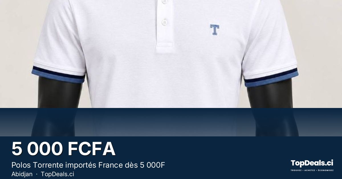 Aperçu du partage – Polos Torrente importés France dès 5 000F