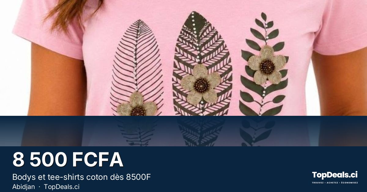 Aperçu du partage – Bodys et tee-shirts coton dès 8500F
