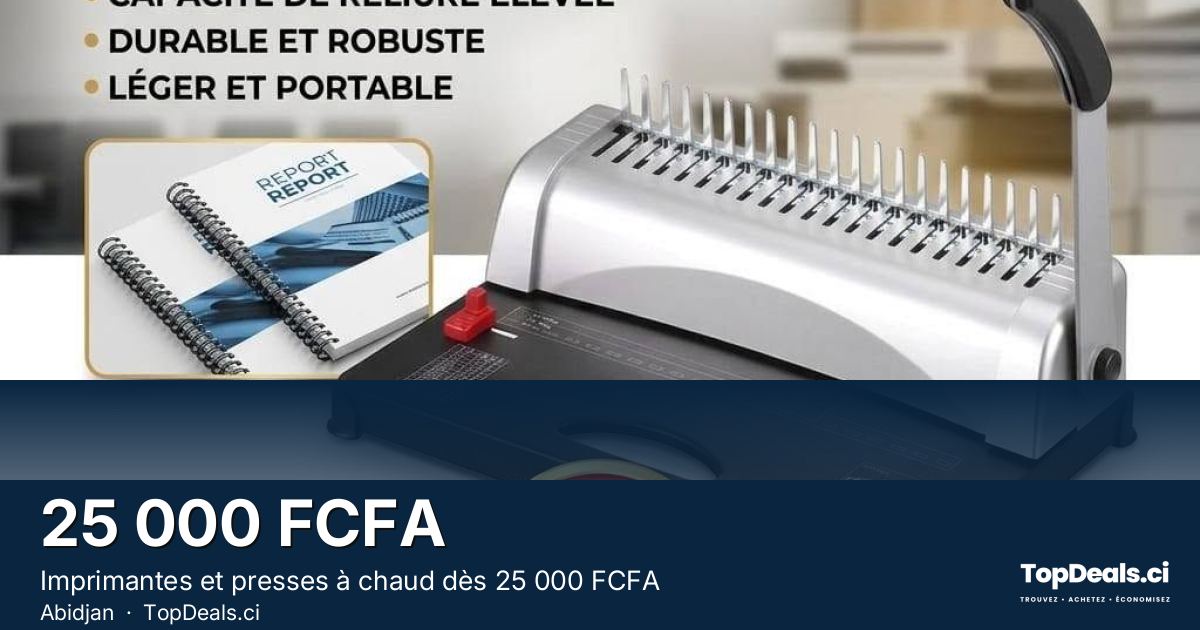 Aperçu du partage – Imprimantes et presses à chaud dès 25 000 FCFA