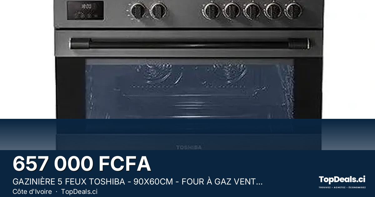 Aperçu du partage – GAZINIÈRE 5 FEUX TOSHIBA - 90X60CM - FOUR À GAZ VENTILÉ - CAVITÉ EASEMAX - CONTRÔLE PAR BO